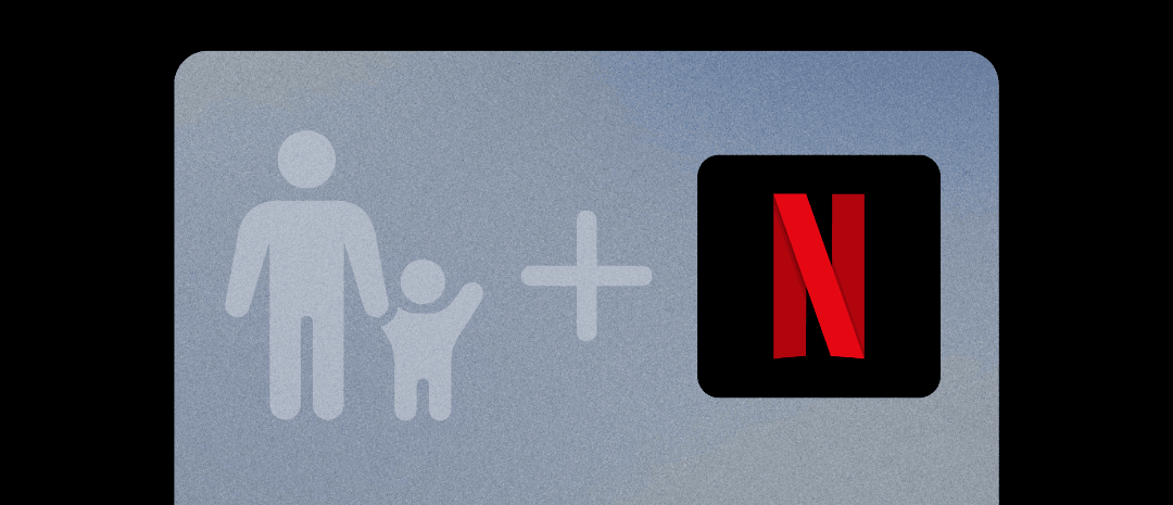 Parent's guide for setting up Netflix