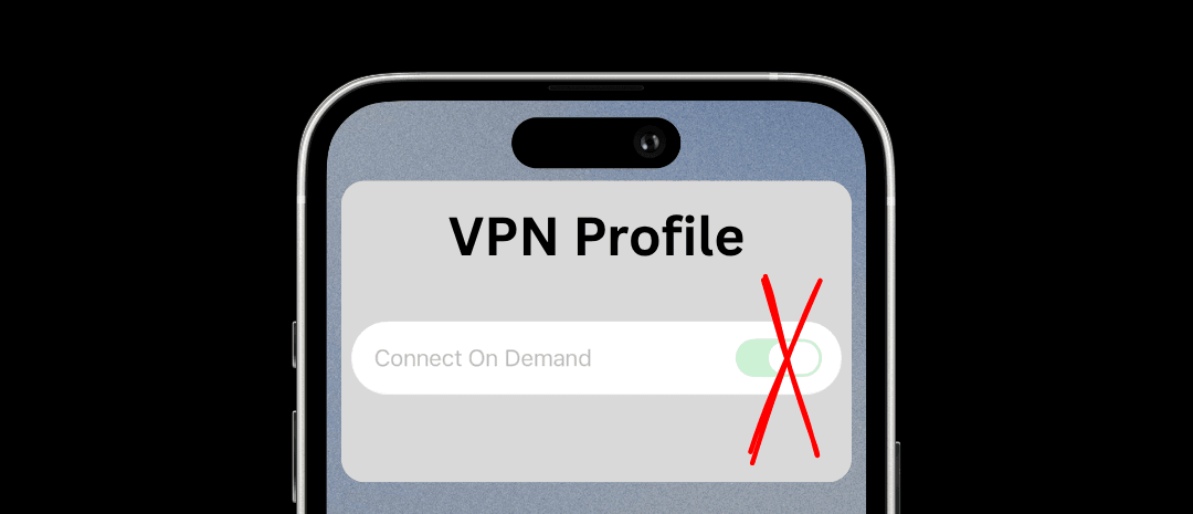 How to Prevent a Filtered VPN’s “On-Demand” Toggle From Being Disabled